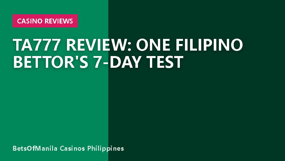 TA777 Review: One Filipino Bettor's 7-Day Test